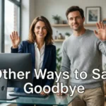 other ways to say goodbye