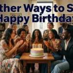 other ways to say happy birthday