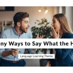 funny ways to say what the heck