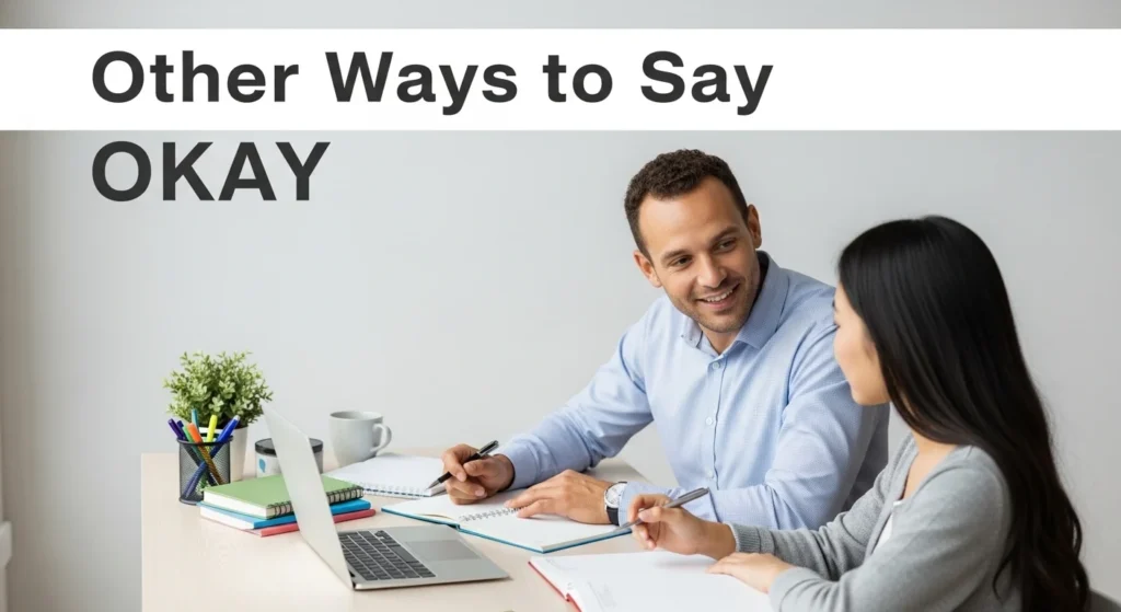 other ways to say okay