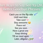 other ways to say see ya