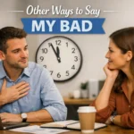 other ways to say my bad