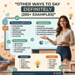 other ways to say definitely