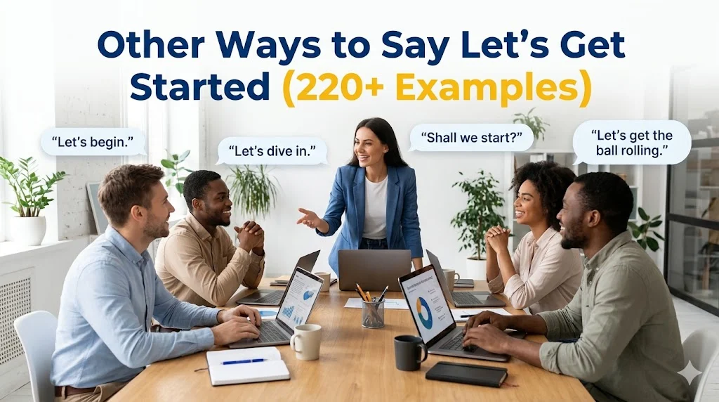 other ways to say let’s get started