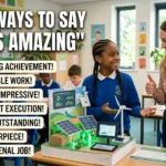 other ways to say that’s amazing