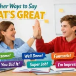 other ways to say that’s great