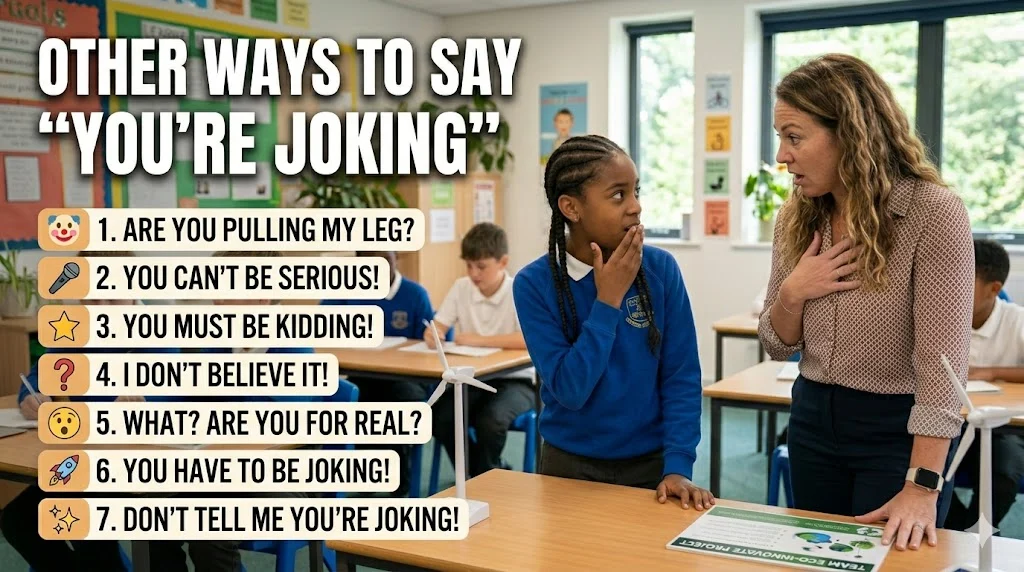other ways to say you’re joking