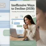 inoffensive ways to decline
