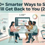 Smarter ways to say i will get back to you